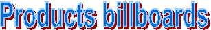 Products billboards